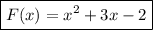 \boxed{F(x)=x^2+3x-2}