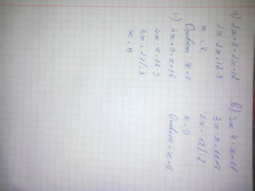 A)2x+5=2x+12 b)3x-7=x+11 v)4x+9=x+36