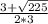 \frac{3+ \sqrt{225} }{2*3}