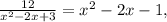 \frac{12}{x^2-2x+3}=x^2-2x-1,