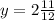 y=2 \frac{11}{12}