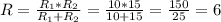 R= \frac{R_1*R_2}{R_1+R_2}= \frac{10*15}{10+15}= \frac{150}{25}=6