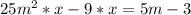 25m^2*x-9*x= 5m-3