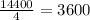 \frac{14400}{4} = 3600