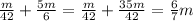 \frac{m}{42}+\frac{5m}{6}=\frac{m}{42}+\frac{35m}{42}=\frac{6}{7}m