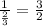 \frac{1}{ \frac{2}{3}} = \frac{3}{2}