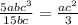 \frac{5abc^{3} }{15bc} = \frac{ac^{2}}{3}