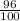 \frac{96}{100}