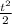 \frac{t ^{2} }{2}