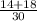 \frac{14+18}{30}