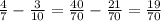 \frac{4}{7} - \frac{3}{10} = \frac{40}{70} - \frac{21}{70} = \frac{19}{70}