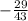 -\frac{29}{43}