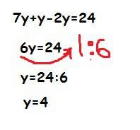 Откуда взялось 6 в примере 7y+y-2y=24 6у=24 у=24: 6 у=4