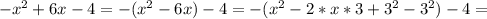 -x^2+6x-4=-(x^2-6x)-4=-(x^2-2*x*3+3^2-3^2)-4=