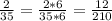 \frac{2}{35}=\frac{2*6}{35*6}=\frac{12}{210}