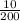 \frac{10}{200}