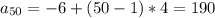 a_{50}=-6+(50-1)*4=190