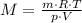 M= \frac{m\cdot R\cdot T}{p\cdot V}