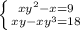 \left \{ {{xy^{2} -x=9} \atop {xy-xy^{3} =18}} \right.