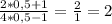 \frac{2*0,5+1}{4*0,5-1 } = \frac{2}{1} = 2