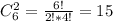 C_6^2=\frac{6!}{2!*4!}=15