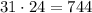 31\cdot 24=744