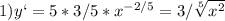 1)y`=5*3/5*x ^{-2/5} =3/ \sqrt[5]{x^2}