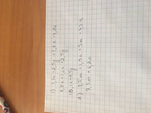 Выражение: 1) 3.7x+2.5y+1.6x+4.8x; 2) 4,5m+1,9n+3,m+4,3n;