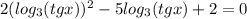 2(log_3 (tg x))^2-5log_3 (tg x)+2=0