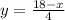 y=\frac{18-x}{4}