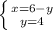 \left \{ {{x=6-y} \atop {y=4}} \right.