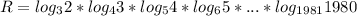 R=log_3 2 *log_4 3*log_5 4*log_6 5*...*log_{1981}1980