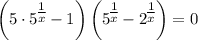 \left(5\cdot 5^\big{\frac{1}{x}}-1\right)\left(5^\big{\frac{1}{x}}-2^\big{\frac{1}{x}}\right)=0