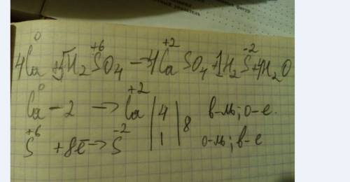 Ca⁰+h₂so₄→caso₄+h₂s+h₂o-складання рівнянь реакцій за окисно-відновним ,розвязати.