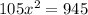 105x^2=945