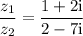 \displaystyle \frac{z_1}{z_2} = \frac{1+2\text{i}}{2-7\text{i}}