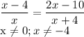 \displaystyle \frac{x-4}{x}= \frac{2x-10}{x+4}&#10;&#10;x \neq 0; x \neq -4