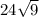 24\sqrt{9}