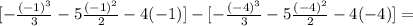 [-\frac{(-1)^{3}}{3}-5\frac{(-1)^{2}}{2}-4(-1)]-[-\frac{(-4)^{3}}{3}-5\frac{(-4)^{2}}{2}-4(-4)]=