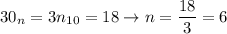 \displaystyle 30_n=3n_{10}=18 \to n= \frac{18}{3}=6