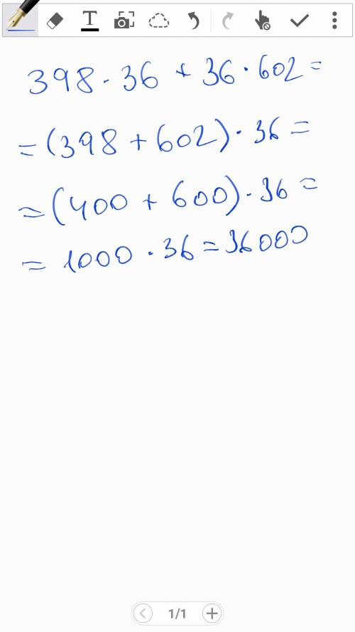 Вычеслите наиболее удобным значение выражение: 1) 398*36 + 36b если b=602