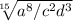 \sqrt[15]{a^8/c^2d^3}