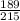 \frac{189}{215}