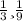 \frac{1}{3} и \frac{1}{9}