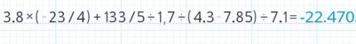 3.8×(-2 3/4)+13 3/5÷1,7 ÷(4.3-7.85)÷7.1=