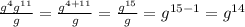 \frac{g^4g^{11}}{g} = \frac{g^{4+11}}{g} = \frac{g^{15}}{g} =g^{15-1}=g^{14}