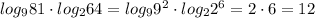 log_981\cdot log_264=log_99^2\cdot log_22^6=2\cdot 6=12