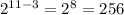 2^{11-3}=2^{8}=256