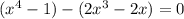 (x^4-1)-(2x^3-2x)=0