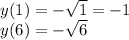 y(1)=- \sqrt{1} =-1 \\ y(6)=- \sqrt{6}